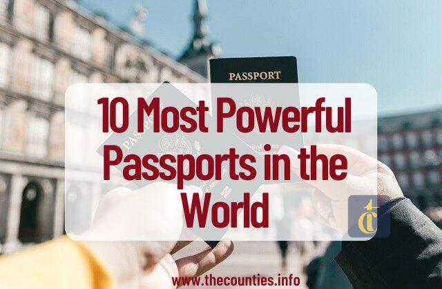 10 Most Powerful Passports in the World