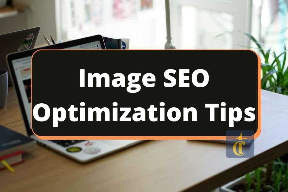 Top 10 Image SEO Optimization Tips