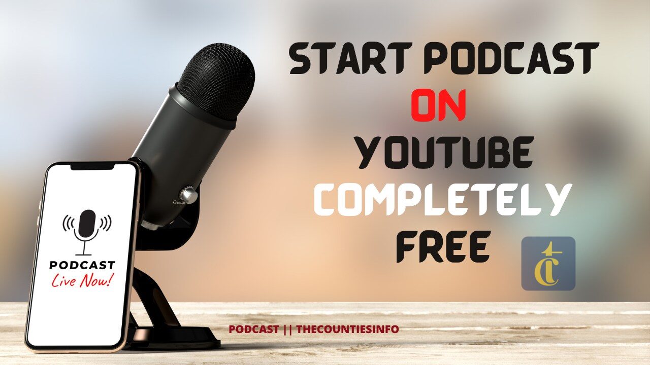 How to Start Podcast on YouTube Completely Free