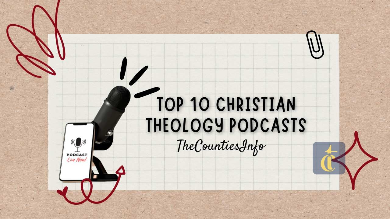 Top 10 Christian Theology Podcasts