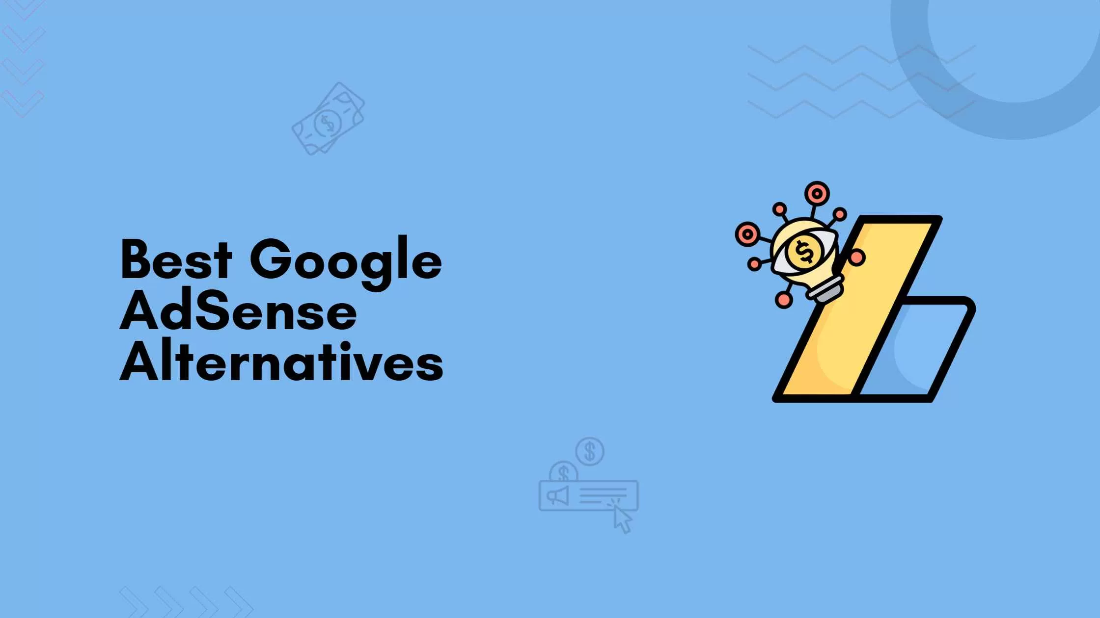 Google Adsense Alternatives